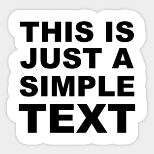 This is just a simple text Sticker